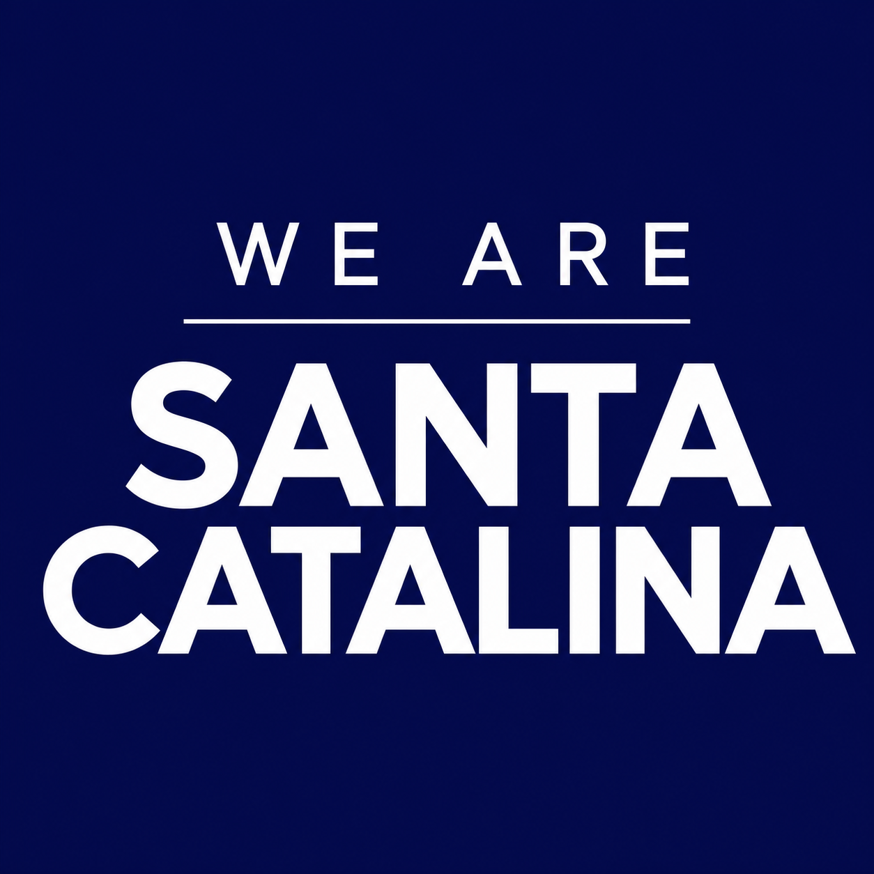 We Are Santa Catalina